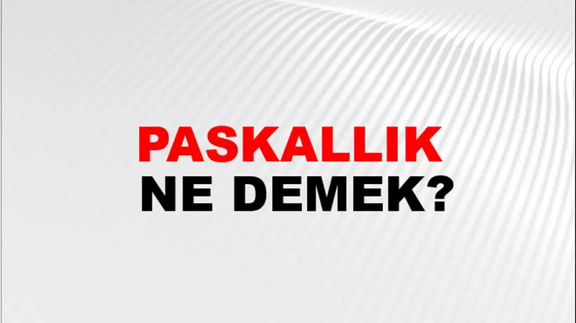 Paskallık Paskallık