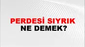Perdesi Sıyrık