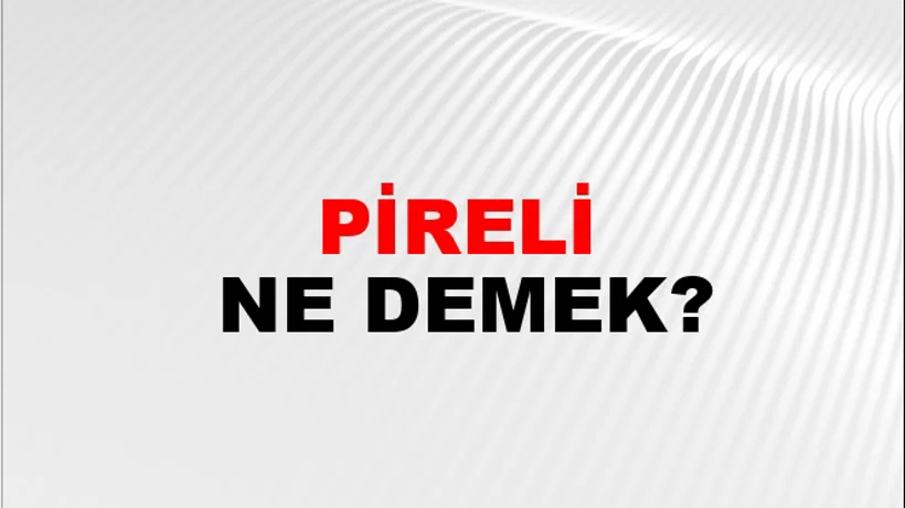 Pireli Pireli