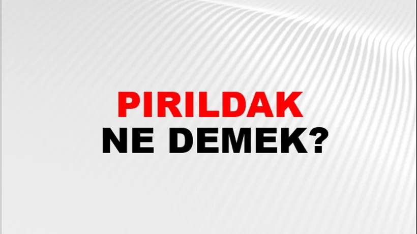 Pırıldak Pırıldak