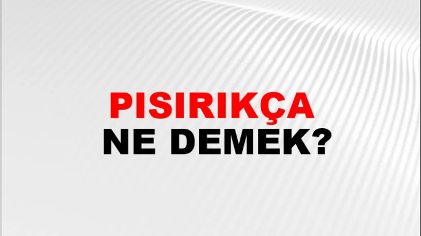 Pısırıkça Pısırıkça