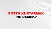 Postu Kurtarmak