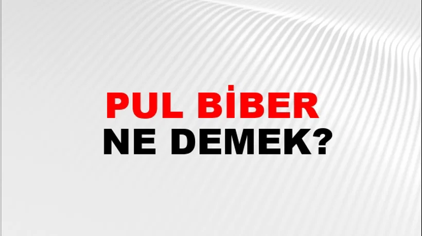 Pul Biber Pul Biber