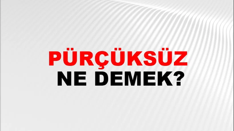 Pürçüksüz Pürçüksüz