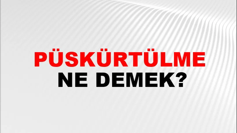 Püskürtülme Püskürtülme