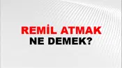 Remil Atmak (Veya dökmek)