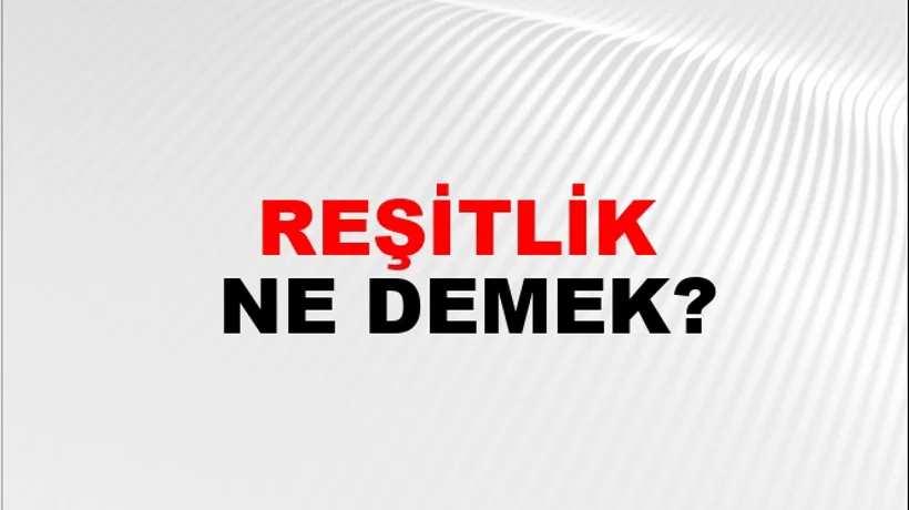 Reşitlik Reşitlik