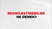 Resmîleştirebilme