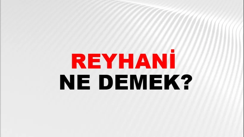 Reyhani Reyhani
