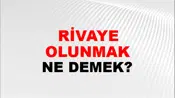 Rivayet Olunmak (Veya edilmek)