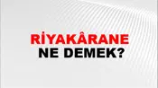 Riyakârane