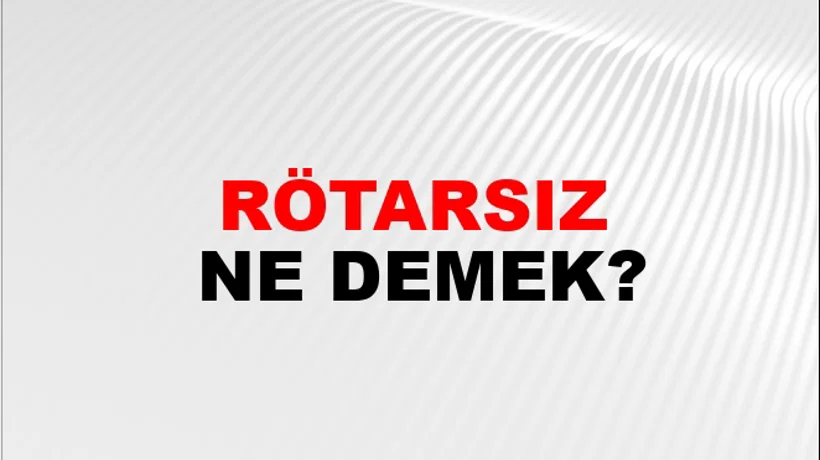 Rötarsız Rötarsız
