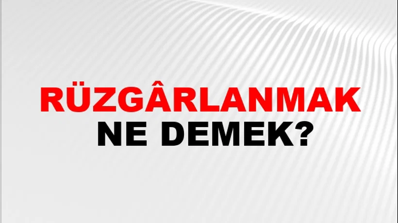Rüzgârlanmak Rüzgârlanmak