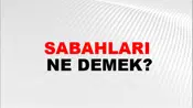 Sabahları