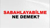 Sabahlayabilme