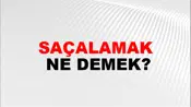 Saçalamak