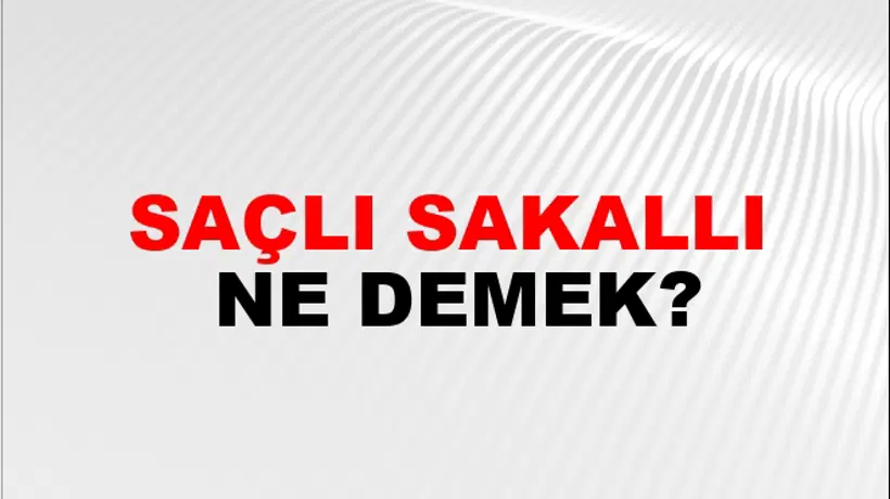 Saçlı Sakallı Saçlı Sakallı