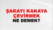Şakayı Kakaya Çevirmek