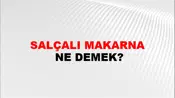 Salçalı Makarna