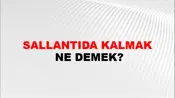 Sallantıda Kalmak