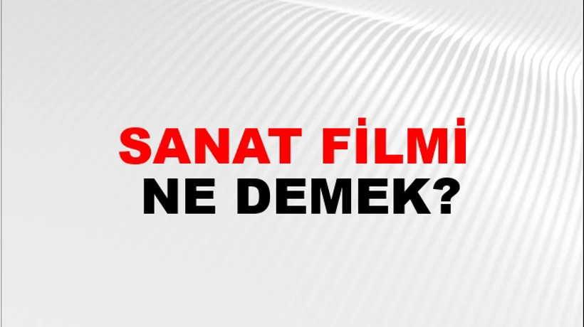Sanat Filmi Sanat Filmi