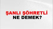 Şanlı Şöhretli