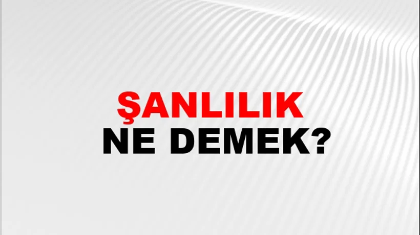 Şanlılık Şanlılık
