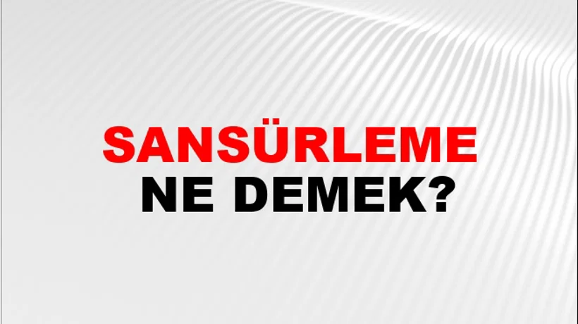 Sansürleme Sansürleme