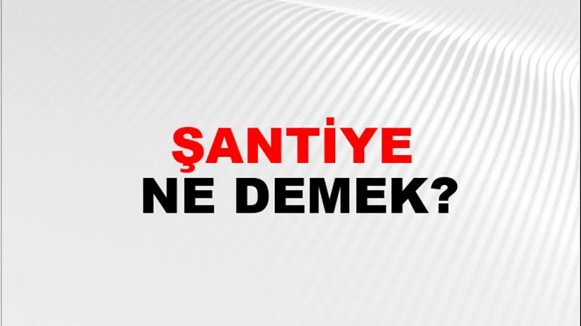 Şantiye Şantiye
