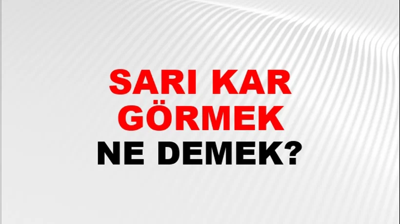 Sarı Kart Görmek Sarı Kart Görmek