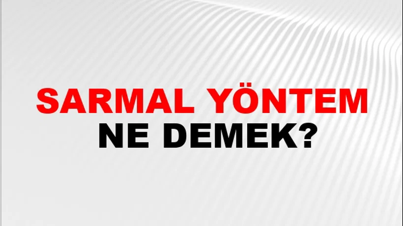 Sarmal Yöntem Sarmal Yöntem