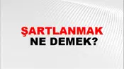Şartlanmak