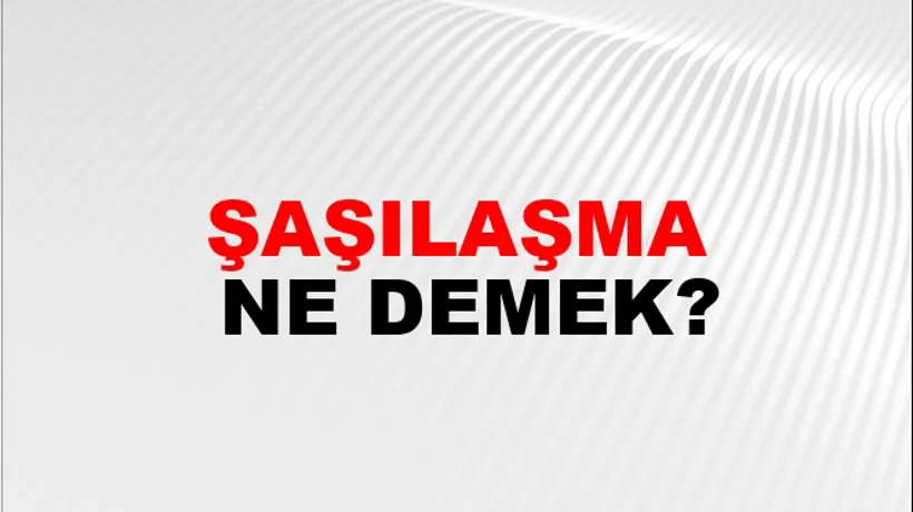 Şaşılaşma Şaşılaşma