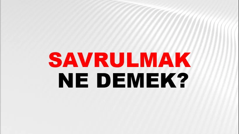 Savrulmak Savrulmak