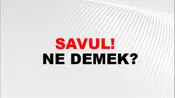 Savul! (Veya savulun!)