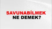 Savunabilmek