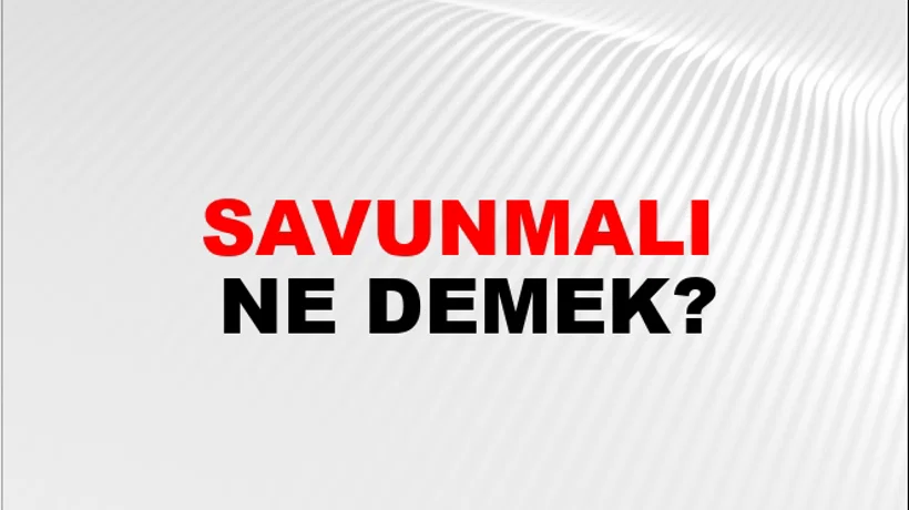 Savunmalı Savunmalı