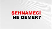 Şehnameci