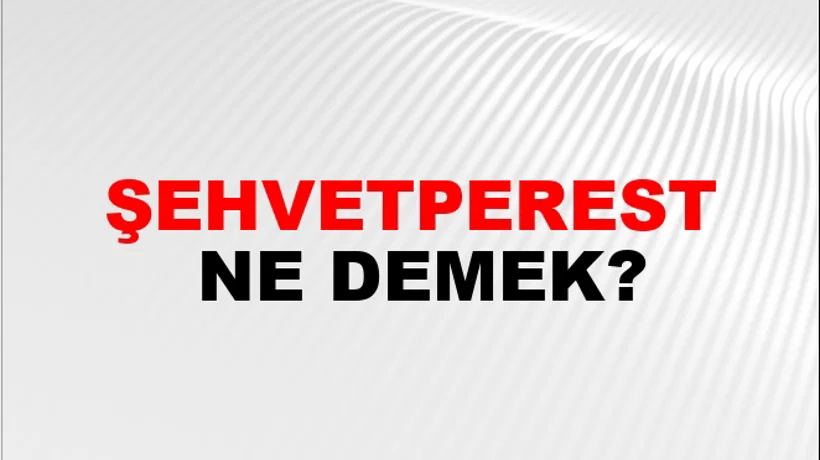 Şehvetperest Şehvetperest