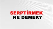 Serptirmek