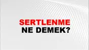 Sertlenme