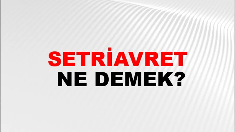 Setriavret Setriavret