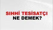 Sıhhi Tesisatçı