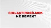 Sıklaştırabilmek