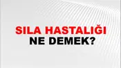 Sıla Hastalığı