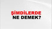 Şimdilerde