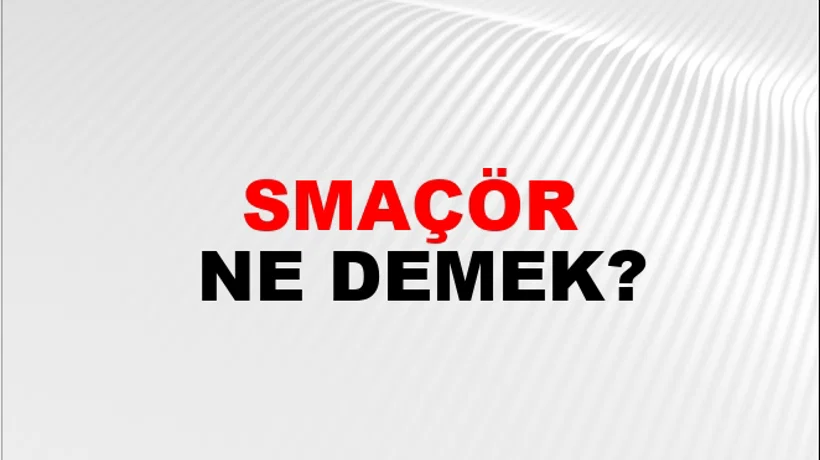 Smaçör Smaçör
