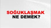 Soğuklaşmak