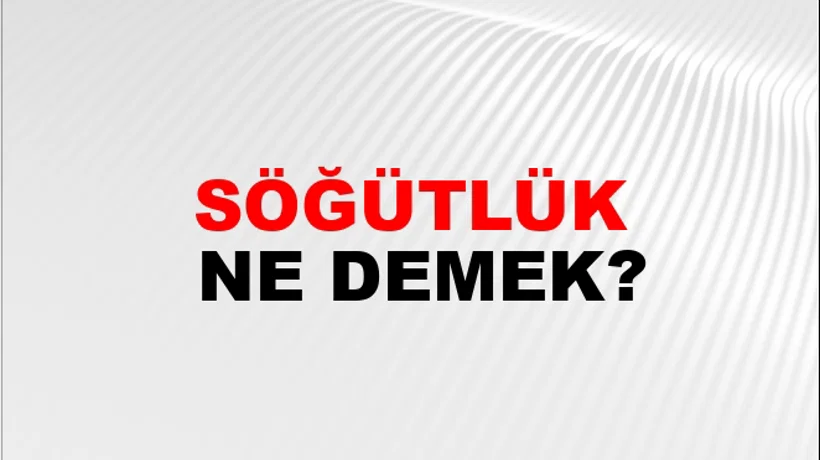 Söğütlük Söğütlük