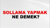 Sollama Yapmak